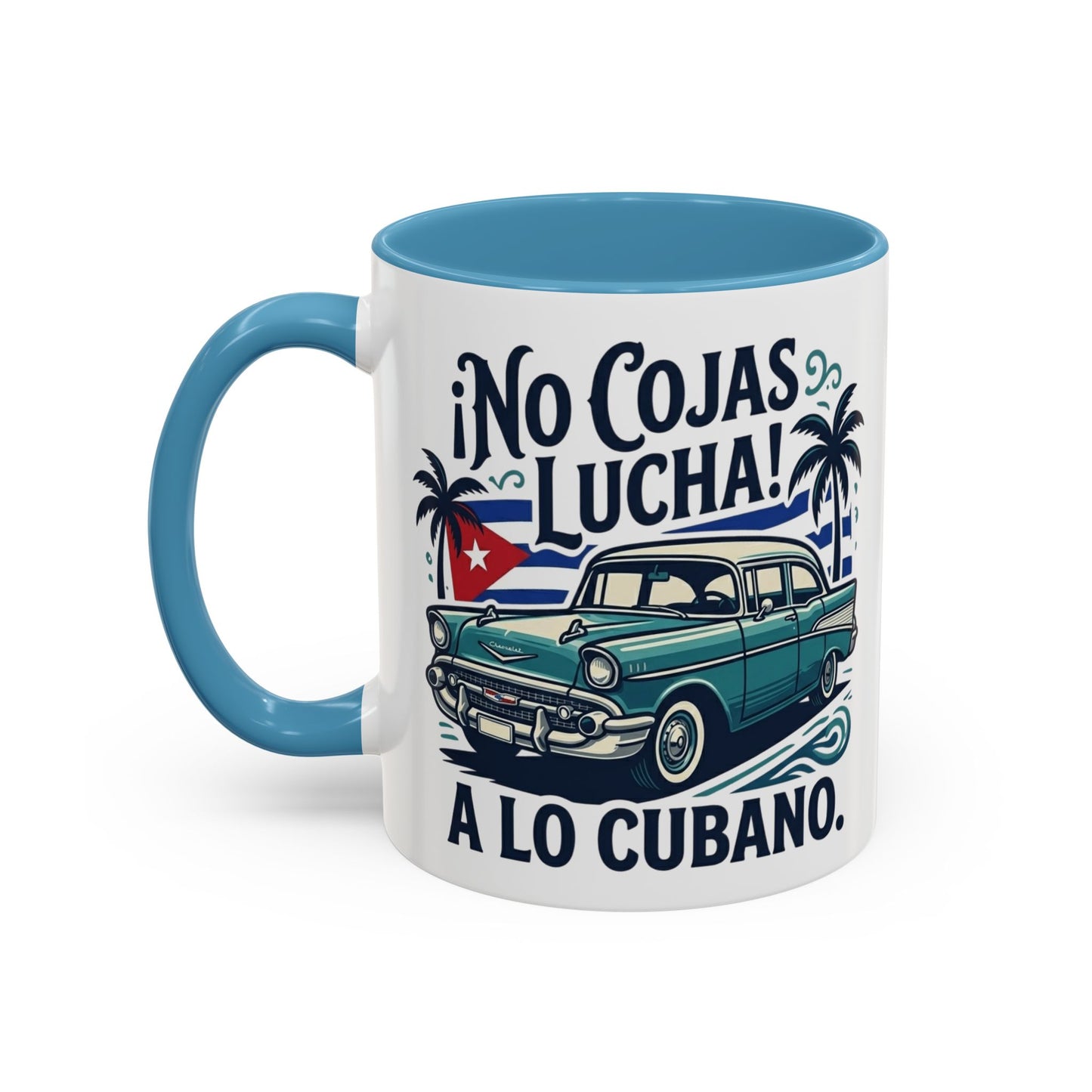 No Cojas Lucha a lo Cubano Coffee Mug — Vintage Cuban Car Accent Mug