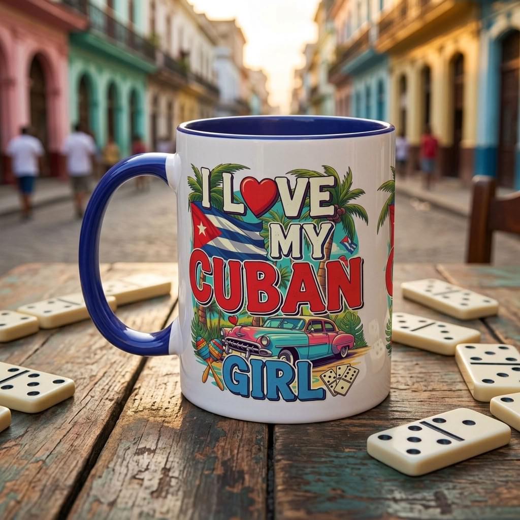 I Love My Cuban Girl Mug | Cuban Love Gift for Her | 11oz