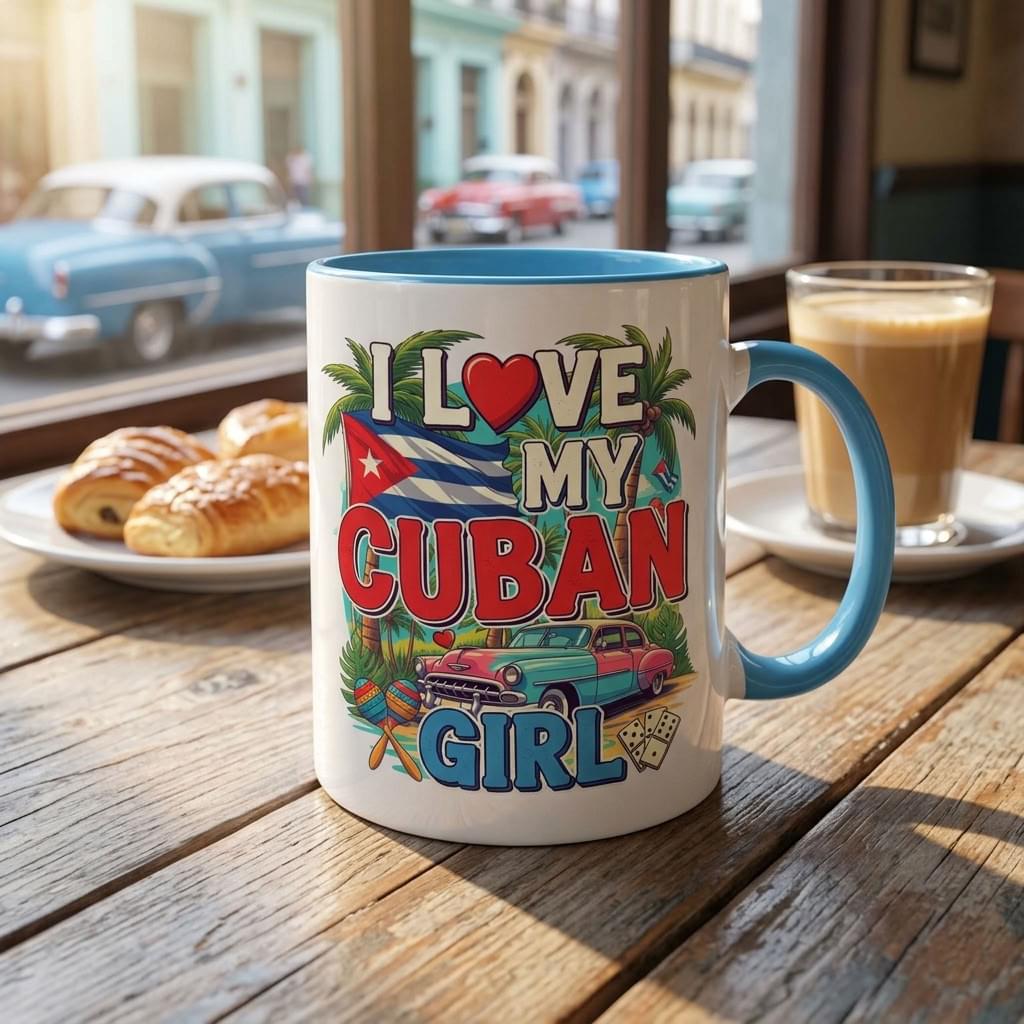 I Love My Cuban Girl Mug | Cuban Love Gift for Her | 11oz