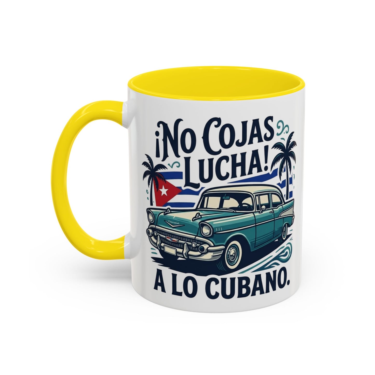 No Cojas Lucha a lo Cubano Coffee Mug — Vintage Cuban Car Accent Mug