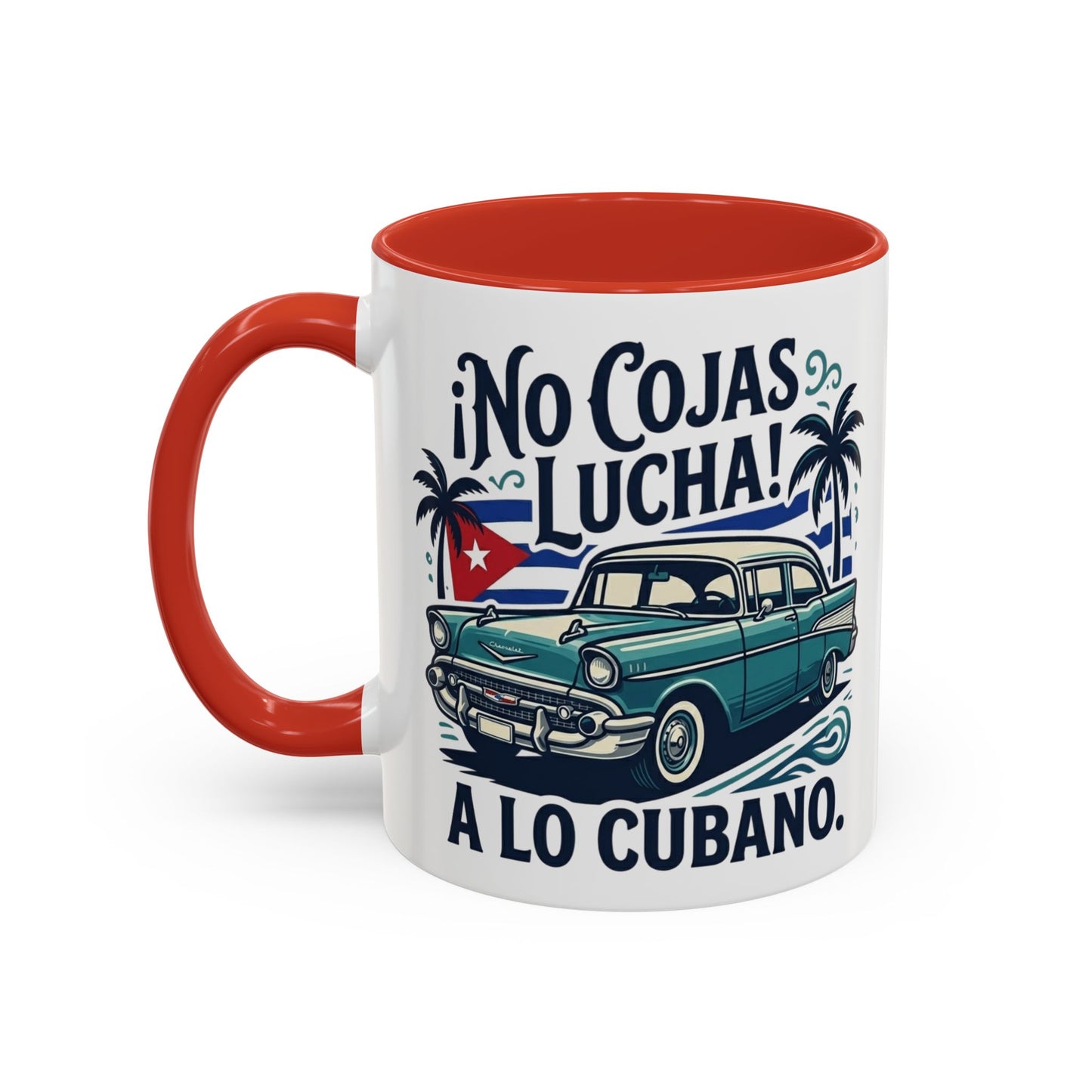 No Cojas Lucha a lo Cubano Coffee Mug — Vintage Cuban Car Accent Mug