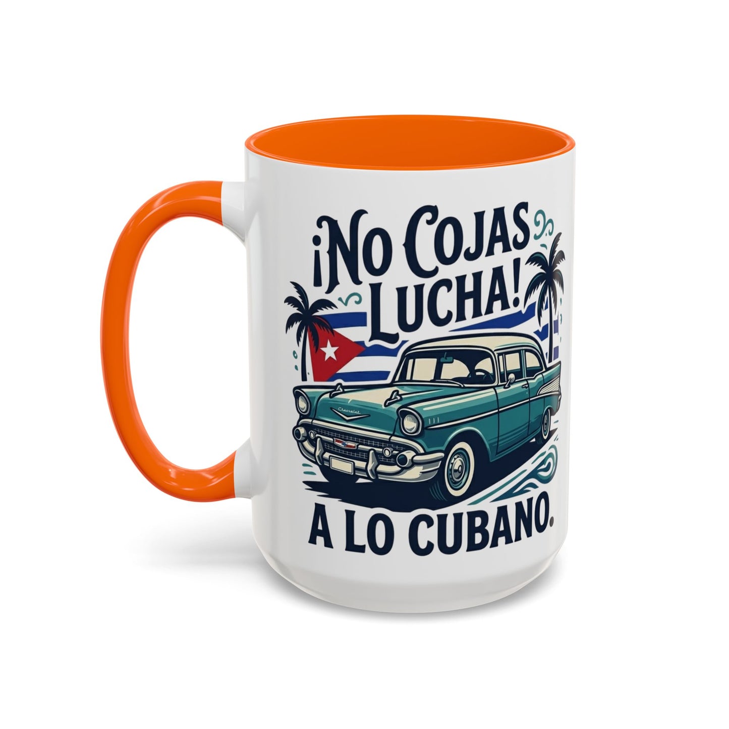 No Cojas Lucha a lo Cubano Coffee Mug — Vintage Cuban Car Accent Mug