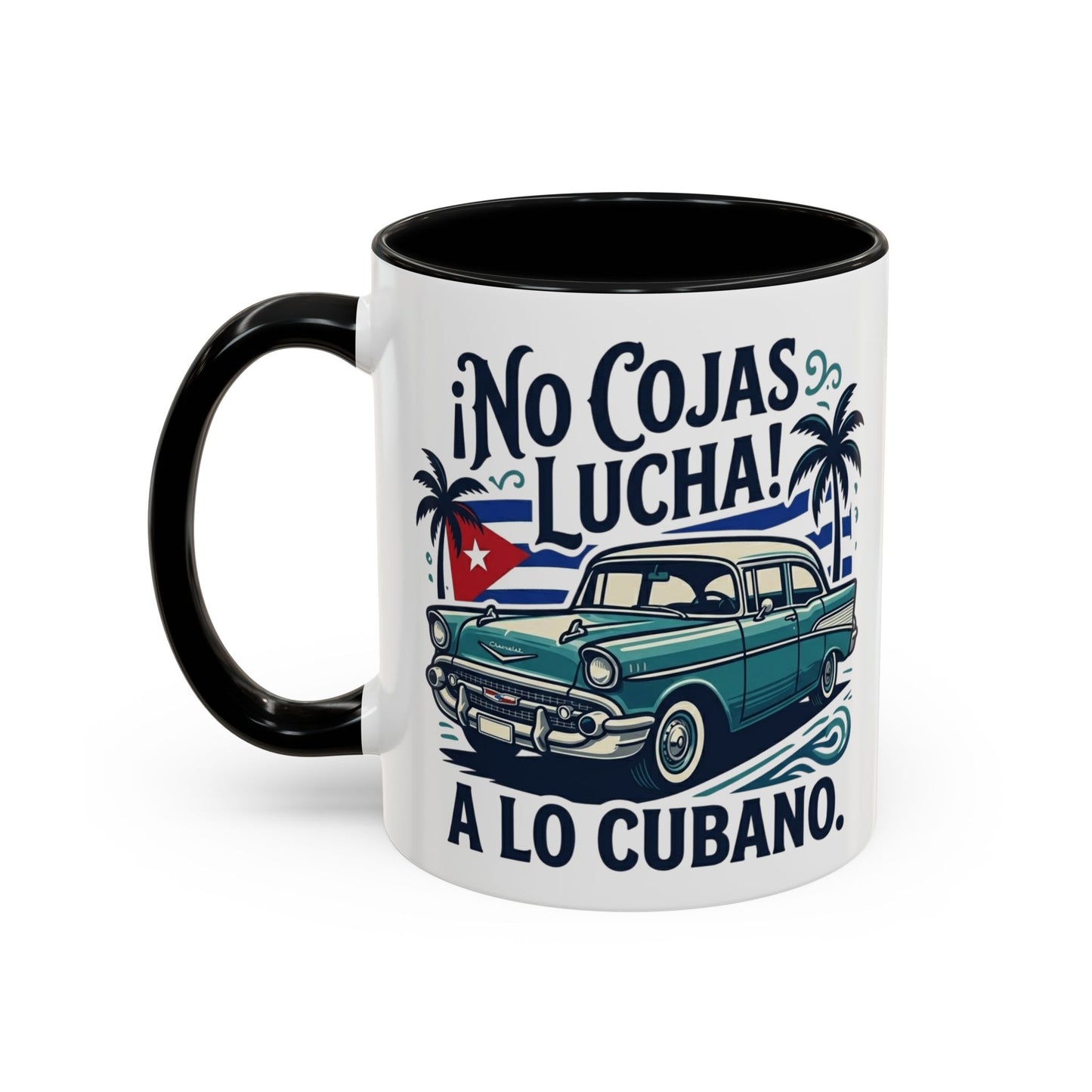 No Cojas Lucha a lo Cubano Coffee Mug — Vintage Cuban Car Accent Mug