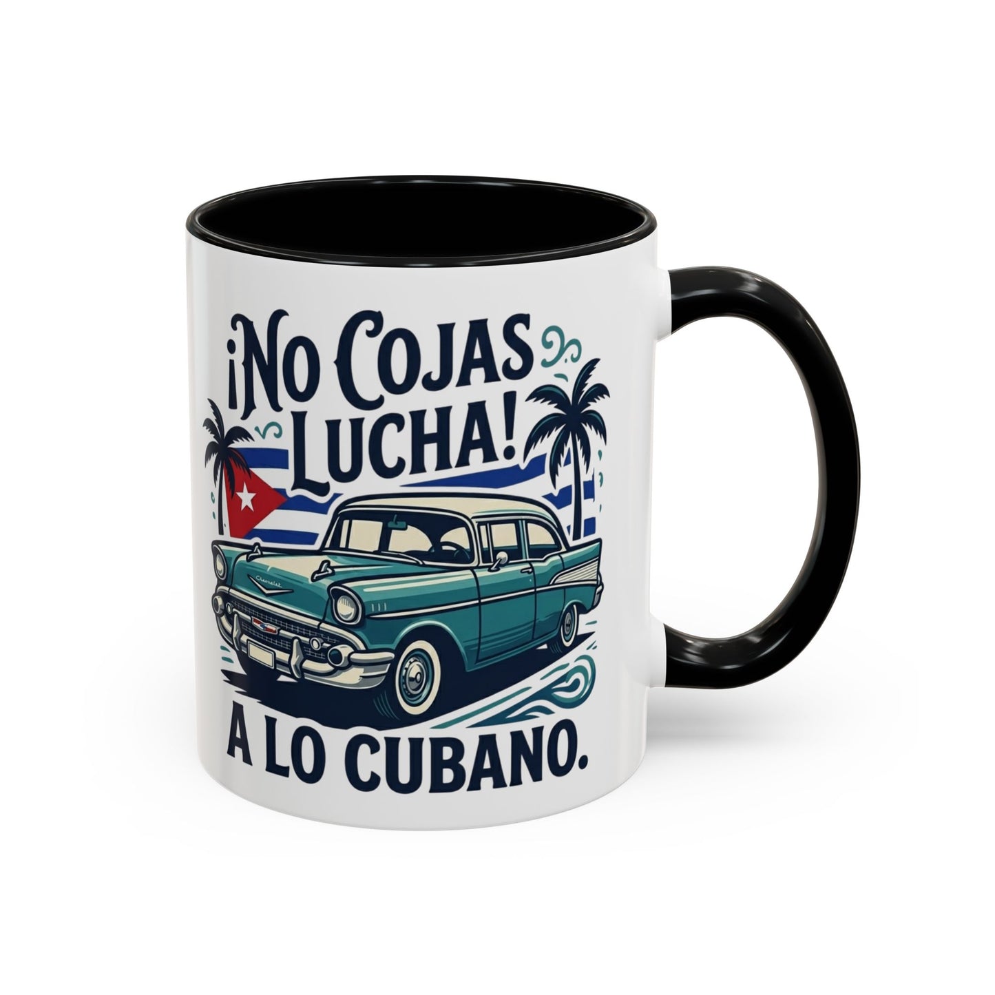 No Cojas Lucha a lo Cubano Coffee Mug — Vintage Cuban Car Accent Mug