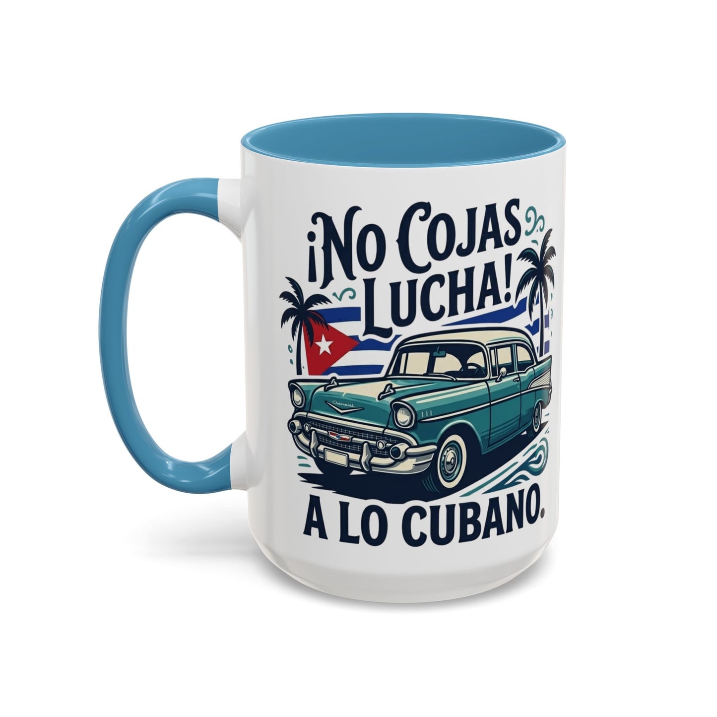 No Cojas Lucha a lo Cubano Coffee Mug — Vintage Cuban Car Accent Mug
