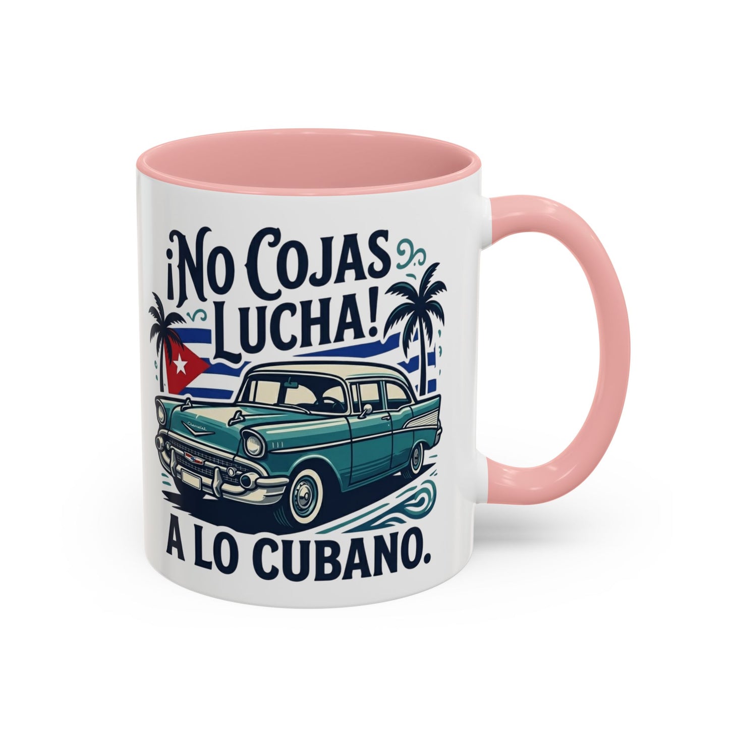 No Cojas Lucha a lo Cubano Coffee Mug — Vintage Cuban Car Accent Mug