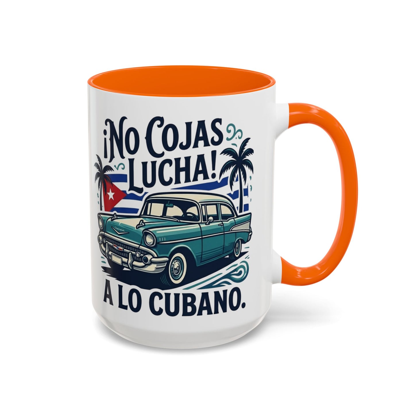 No Cojas Lucha a lo Cubano Coffee Mug — Vintage Cuban Car Accent Mug