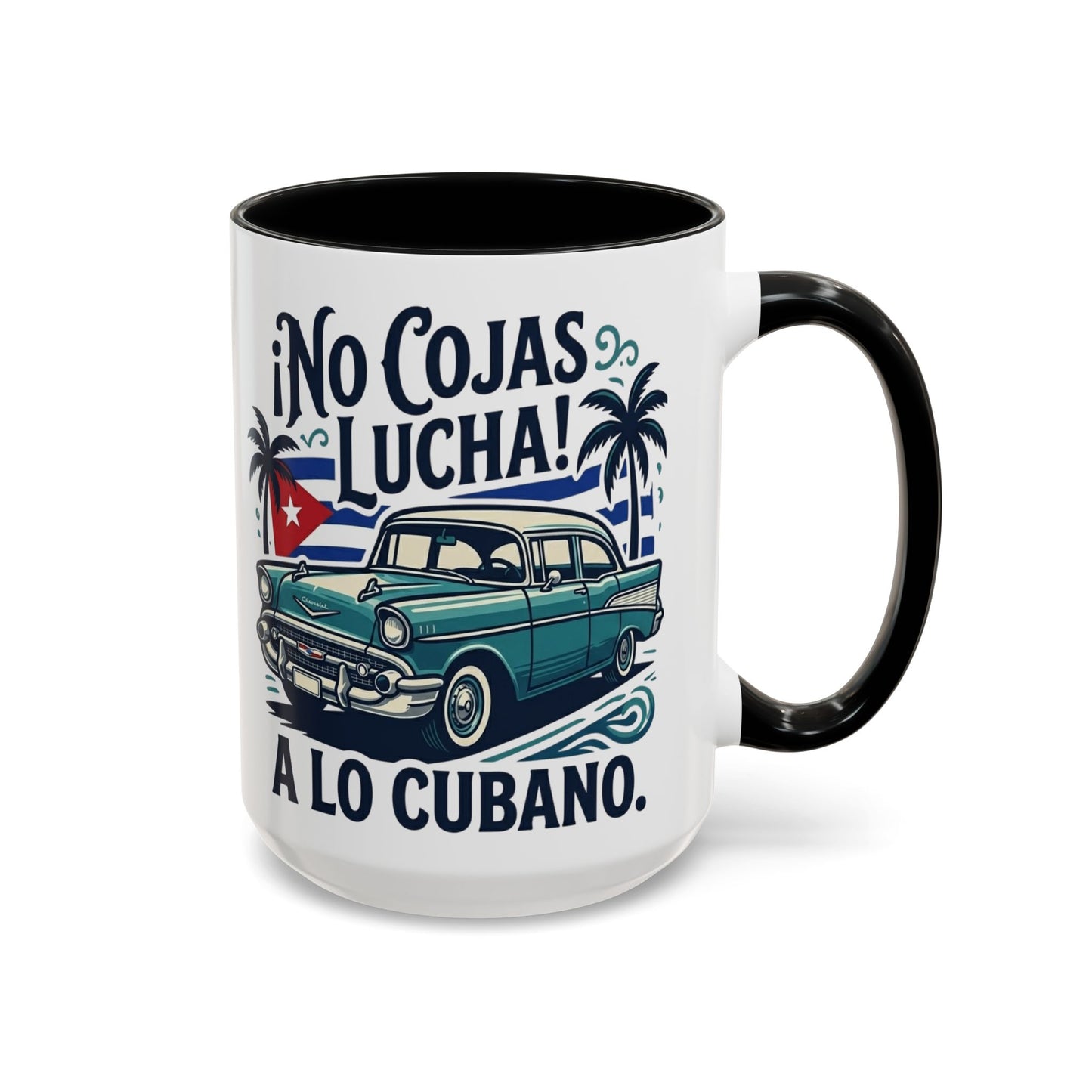 No Cojas Lucha a lo Cubano Coffee Mug — Vintage Cuban Car Accent Mug
