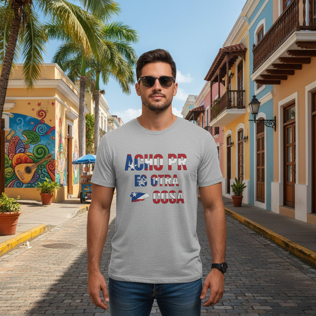 Acho PR es otra cosa Puerto Rico Slang T-Shirt – Fiesta Boricua Tee for Fun Island Vibes