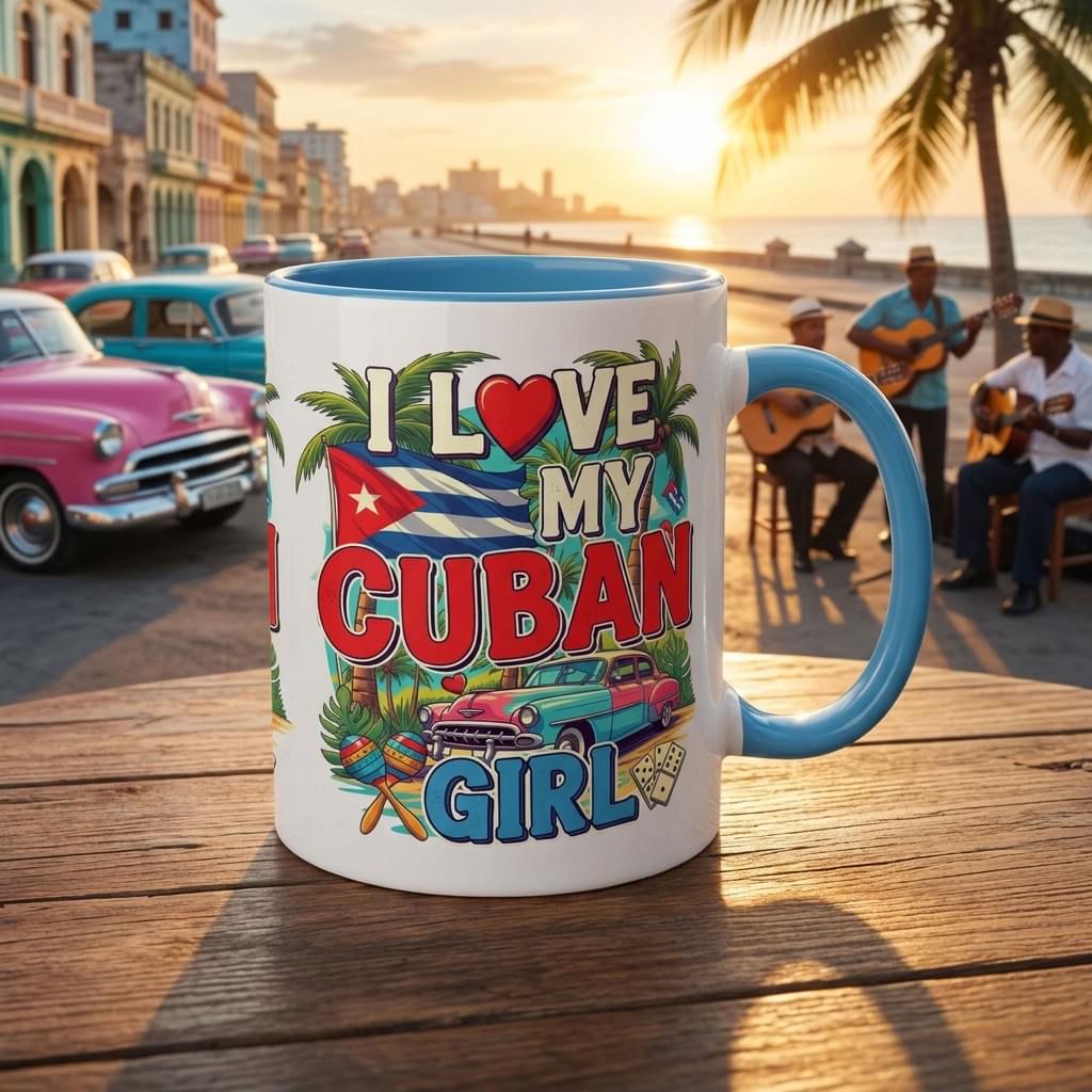 I Love My Cuban Girl Mug | Cuban Love Gift for Her | 11oz