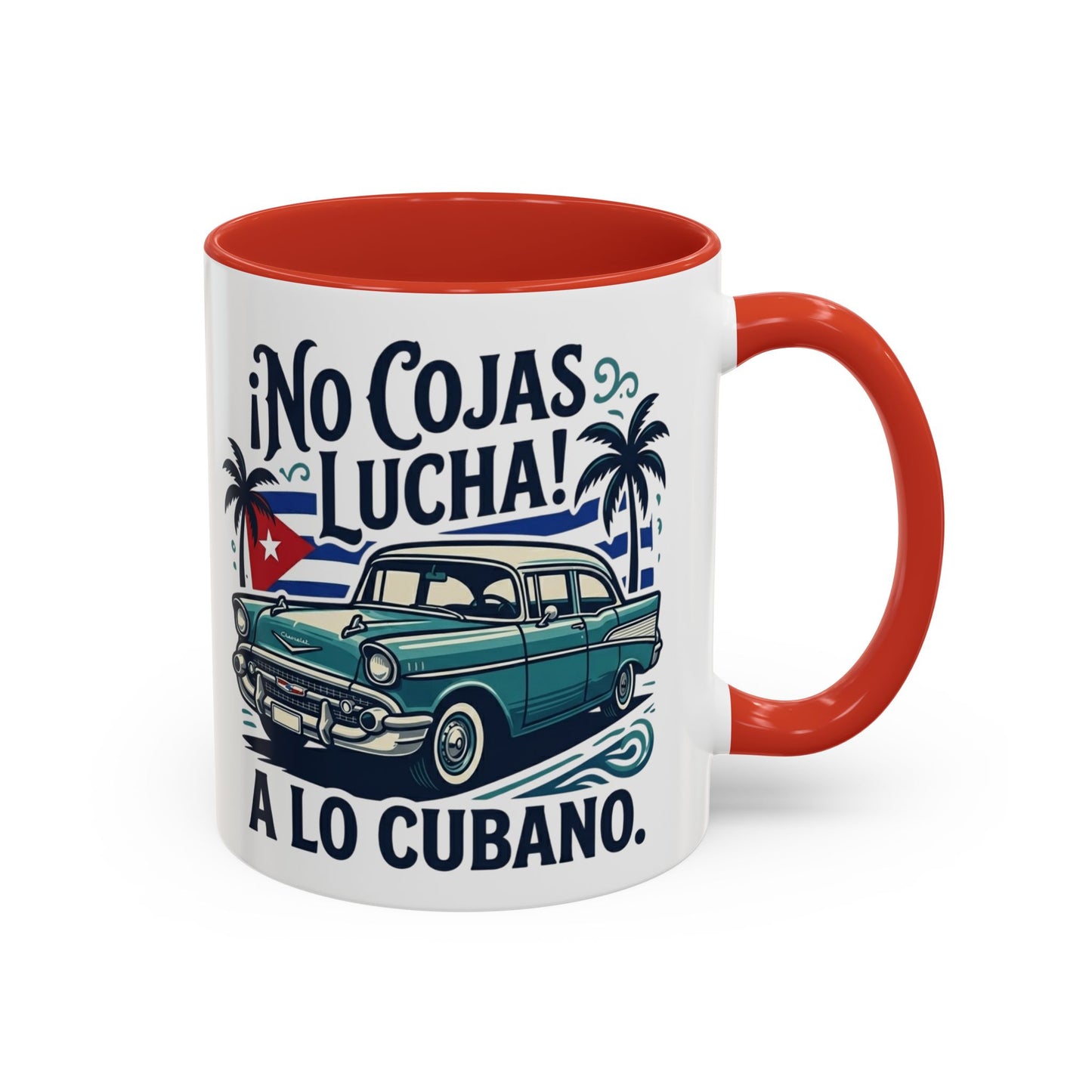 No Cojas Lucha a lo Cubano Coffee Mug — Vintage Cuban Car Accent Mug